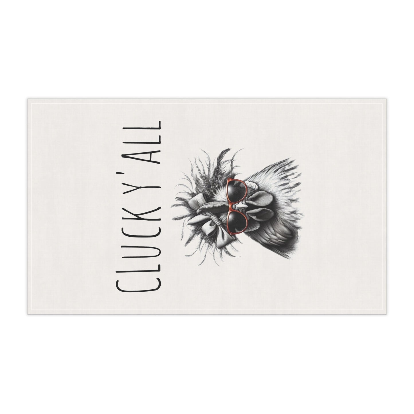Cluck Y'all Kitchen Towel - Feathered Fun for the Nest Chef!