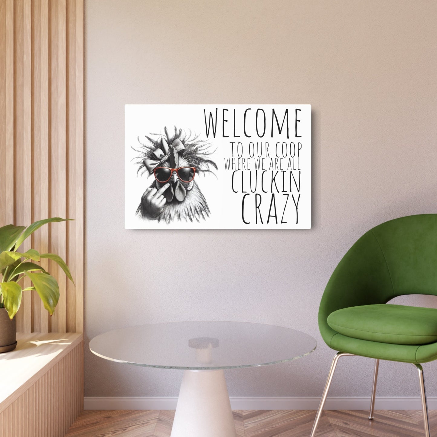 Crazy Chicken Aluminum Art - Welcome to Our Coop of Cluckin' Madness