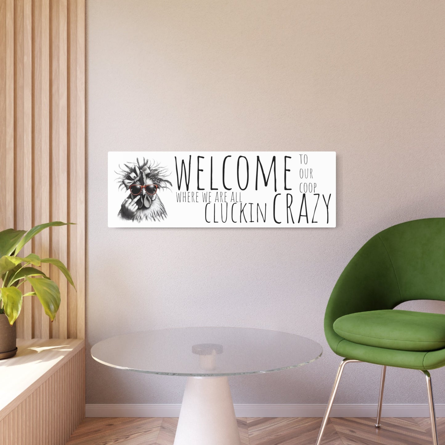 Crazy Chicken Aluminum Art - Welcome to Our Coop of Cluckin' Madness