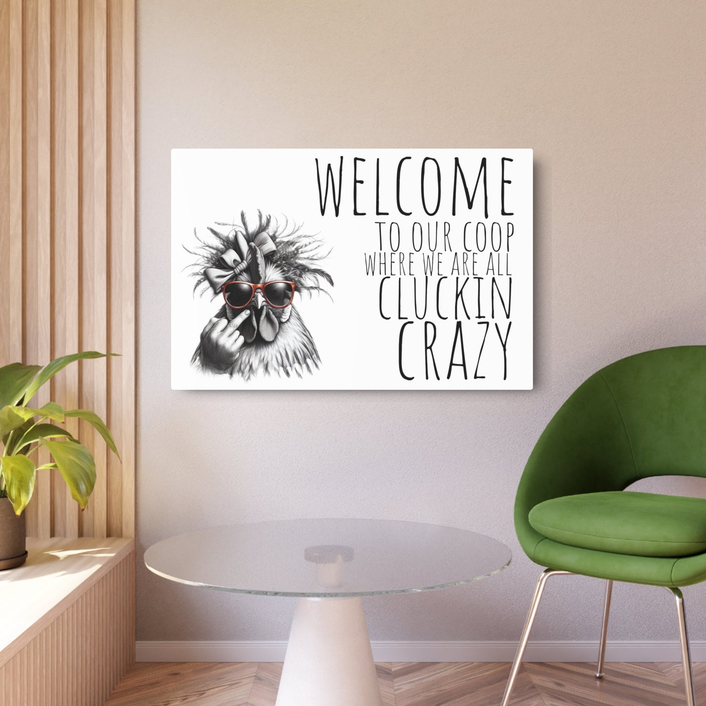 Crazy Chicken Aluminum Art - Welcome to Our Coop of Cluckin' Madness