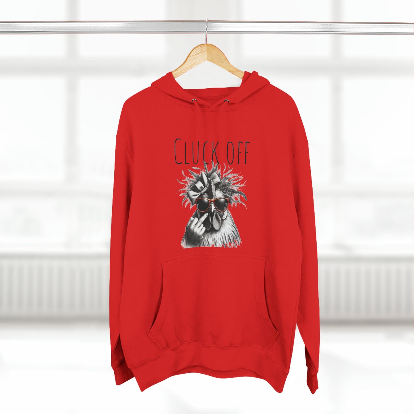 Cluck Off Pullover Hoodie